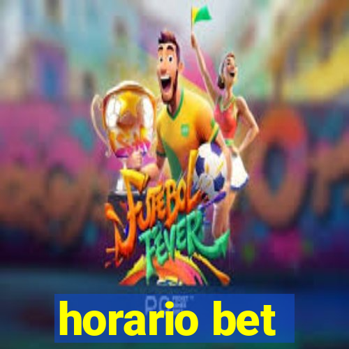 horario bet